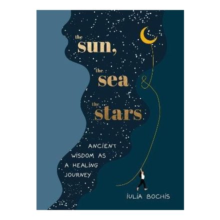 The Sun, the Sea and the Stars: Ancient wisdom as a healing journey