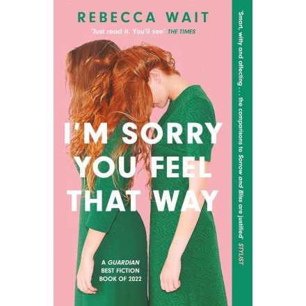 I'm sorry you feel that way