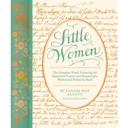 Little Women: The Complete Novel, Featuring the Characters' Letters and Manuscripts
