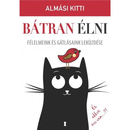 Bátran élni