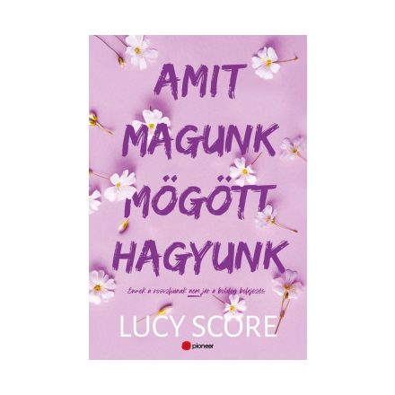 Amit magunk mögött hagyunk