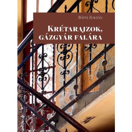 Krétarajzok, gázgyár falára
