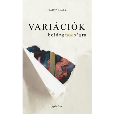 Variációk boldogtalanságra