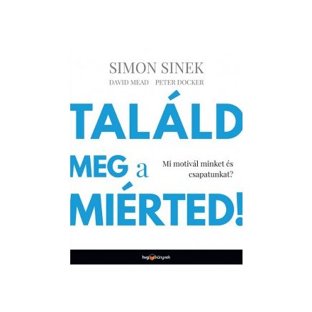 Találd meg a miérted!
