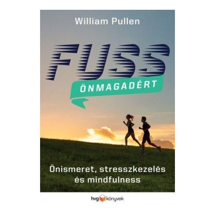 Fuss önmagadért – Önismeret, stresszkezelés és mindfulness