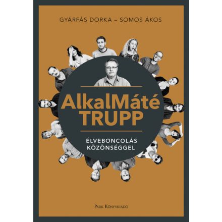 AlkalMáté Trupp - Éveboncolás közönséggel