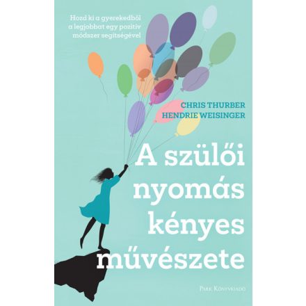 A szülői nyomás kényes művészete