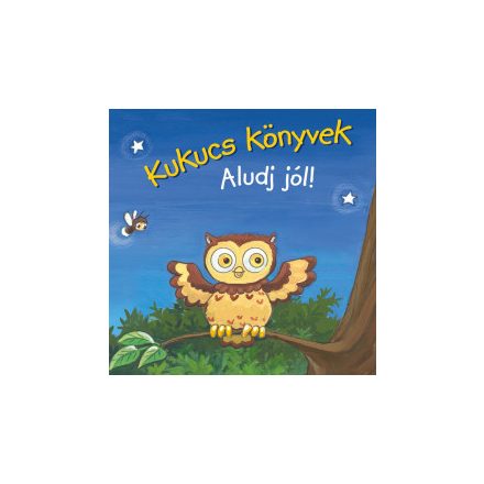 Kukucs könyvek - Aludj jól!