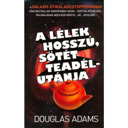 A lélek hosszú, sötét teadélutánja