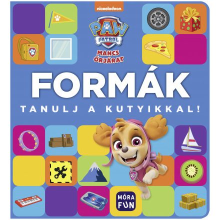 Mancs Őrjárat - Formák Tanulj a kutyikkal!