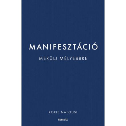Manifesztáció - Merülj mélyebbre