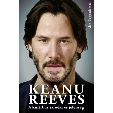 Keanu Reeves - A kultikus színész és jelenség