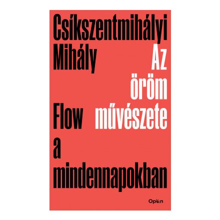 Az öröm művészete - Flow a mindennapokban