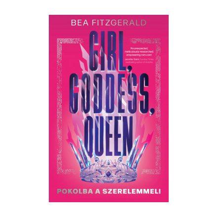 Girl, Goddess, Queen - Pokolba a szerelemmel