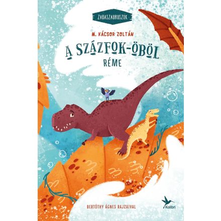 A Százfok-öböl réme - Zabaszauruszok 5.