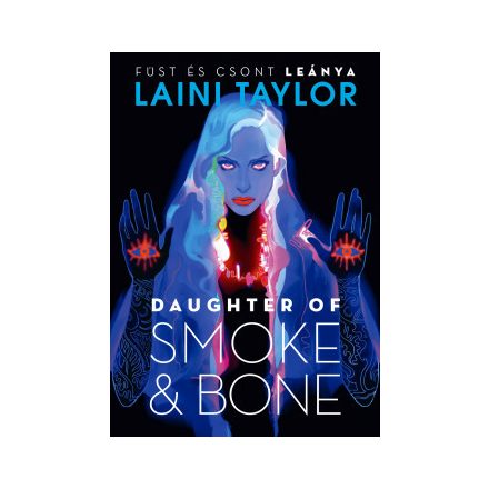 Daughter of Smoke & Bone – Füst és csont leánya